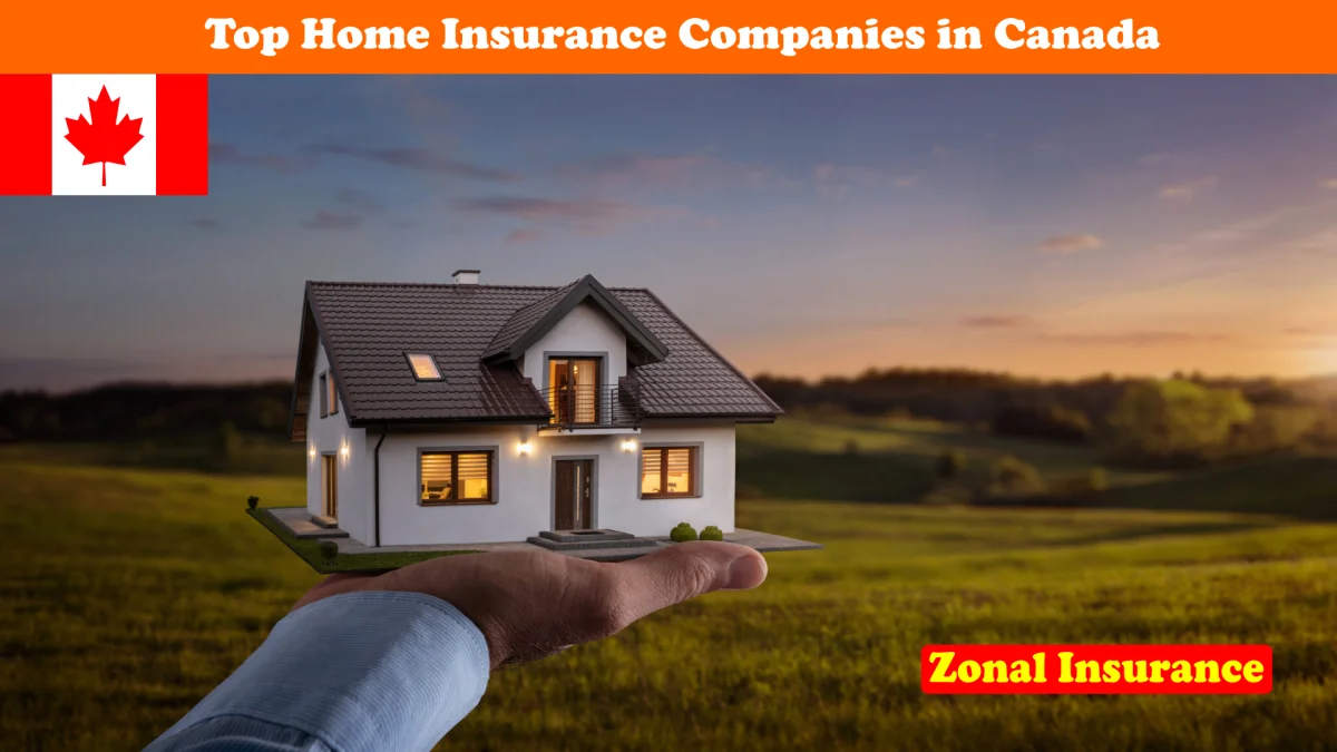 Top Home Insurance Companies In Canada